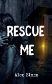 Rescue Me (eBook, ePUB)