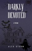 Darkly Devoted (eBook, ePUB)