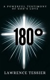 180° A Powerful Testimony of God's Love (eBook, ePUB)