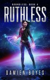Ruthless (Boundless, #4) (eBook, ePUB) Ruthless (Boundless, #4) (eBook, ePUB)