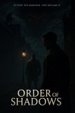 Order of Shadows (The Order of the Shadows, #1) (eBook, ePUB)