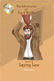 Laying Low: The Adventures of Pigg & Woolfe Episode 38 (eBook, ePUB) Laying Low: The Adventures of Pigg & Woolfe Episode 38 (eBook, ePUB)