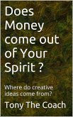 Does Money come out of Your spirit (eBook, ePUB)
