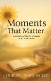 Moments That Matter (eBook, ePUB)