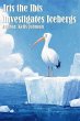 Iris the Ibis Investigates Icebergs... - Bild 1