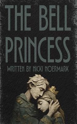 The Bell Princess (eBook, ePUB)