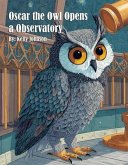 Oscar the Owl Opens a Observatory (eBook, ePUB)