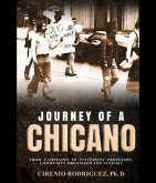 Journey of A Chicano (eBook, ePUB) Journey of A Chicano (eBook, ePUB)