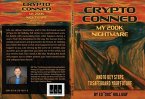 Crypto Conned My 200K Nightmare (eBook, ePUB) Crypto Conned My 200K Nightmare (eBook, ePUB)