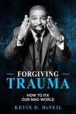 Forgiving Trauma (eBook, ePUB) Forgiving Trauma (eBook, ePUB)
