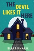 The Devil Likes It Here (eBook, ePUB) The Devil Likes It Here (eBook, ePUB)