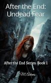After the End: After the End Series (eBook, ePUB)