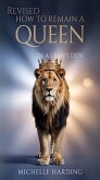 HOW TO REMAIN A QUEEN IN A LION'S DEN (eBook, ePUB)