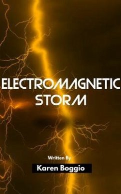 Electromagnetic Storm (eBook, ePUB) - Boggio, Karen