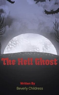 The Hell Ghost (eBook, ePUB) - Childress, Beverly