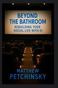 Beyond the Bathroom (eBook, ePUB) - Petchinsky, Matthew