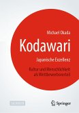 Kodawari: Japanische Exzellenz - Kultur und Menschlichkeit als Wettbewerbsvorteil (eBook, PDF)