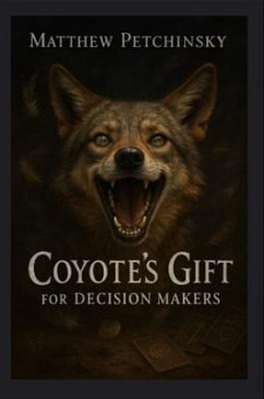 Cover Coyote's Gift for Decision Makers (eBook, ePUB)