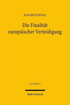 Die Finalität europäischer Verteidigung (eBook, PDF) Cover Die Finalität europäischer Verteidigung (eBook, PDF)