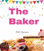 The Baker (eBook, ePUB)