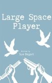 Large Space Player (eBook, ePUB) Large Space Player (eBook, ePUB)