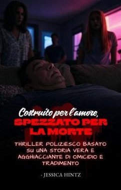 Cover Costruito per l'amore, spezzato per la morte (eBook, ePUB)
