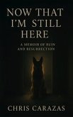 Now That I'm Still Here (eBook, ePUB)