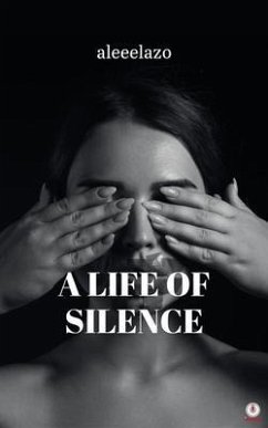 Cover A LIFE OF SILENCE (eBook, ePUB)