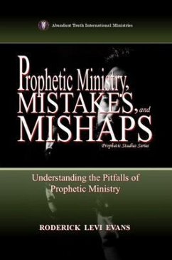 Cover Prophetic Ministry, Mistakes, and Mishaps (eBook, ePUB)