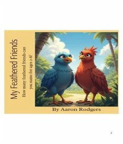 Cover My Feathered Friends How Many Feathered Friends Can You Name for Ages 2-8? (eBook, ePUB)