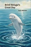 Brinli Beluga's Great Day (eBook, ePUB)