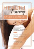 Health Framing - Salutogenese (eBook, ePUB) Health Framing - Salutogenese (eBook, ePUB)