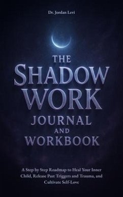 Cover The Shadow Work Journal and Workbook (eBook, ePUB)