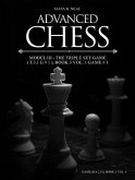 Advanced Chess - Model III - The Triple Set Game ( T.3.1 G # 1 ), Book 3 Vol. 1 Game # 1 (eBook, ePUB) Advanced Chess - Model III - The Triple Set Game ( T.3.1 G # 1 ), Book 3 Vol. 1 Game # 1 (eBook, ePUB)