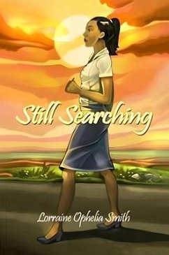 Still Searching (eBook, ePUB) - Ophelia Smith, Lorraine