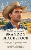 The Life and Legacy of Brandon Blackstock (eBook, ePUB)