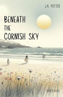 Cover Beneath The Cornish Sky (eBook, ePUB)