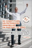 Se constituer un patrimoine immobilier en partant de zéro - 2e éd. (eBook, ePUB)