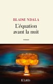 L'équation avant la nuit (eBook, ePUB) L'équation avant la nuit (eBook, ePUB)