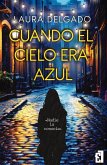 Cuando el cielo era azul (eBook, ePUB) Cuando el cielo era azul (eBook, ePUB)