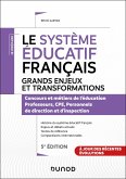 Le système éducatif français - 5e éd. - Grands enjeux et transformations (eBook, ePUB)