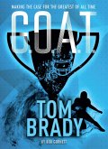 G.O.A.T. - Tom Brady (eBook, ePUB)
