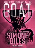 G.O.A.T. - Simone Biles (eBook, ePUB) G.O.A.T. - Simone Biles (eBook, ePUB)