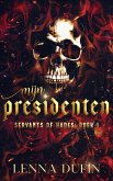 Mijn Presidenten (Servants of Hades, #1) (eBook, ePUB)
