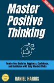 Master Positive Thinking: (eBook, ePUB)