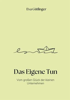 Das Eigene Tun (eBook, ePUB)