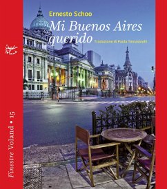 Mi Buenos Aires querido (eBook, ePUB) - Schoo, Ernesto