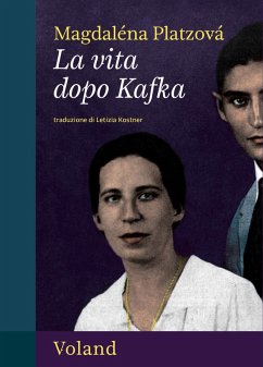 La vita dopo Kafka (eBook, ePUB) - Platzová, Magdaléna