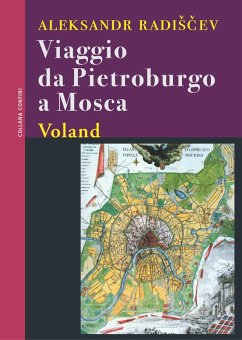 Viaggio da Pietroburgo a Mosca (eBook, ePUB) - Radiscev, Aleksandr