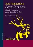 Scatole cinesi. Quattro stagioni per il detective Malone (eBook, ePUB)